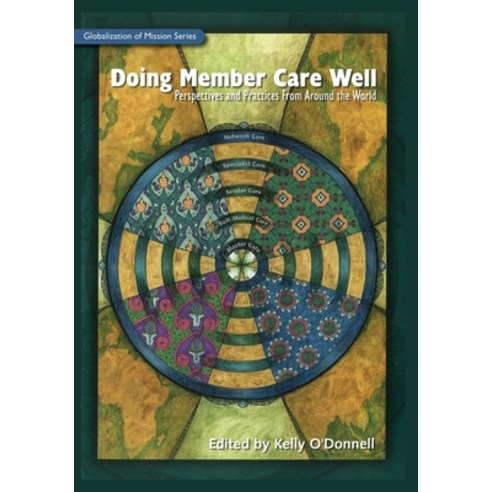 (영문도서) Doing Member Care Well: Perspectives and Practices From Around the World Paperback, William Carey Publishing, English, 9780878084463