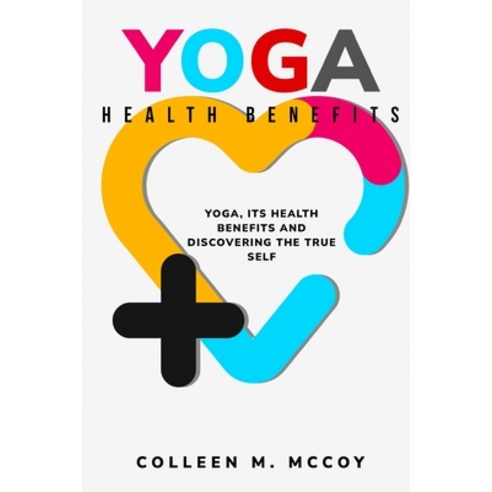 (영문도서) Yoga its health benefits and discovering the true self Paperback, Hrithik, English, 9781805242109