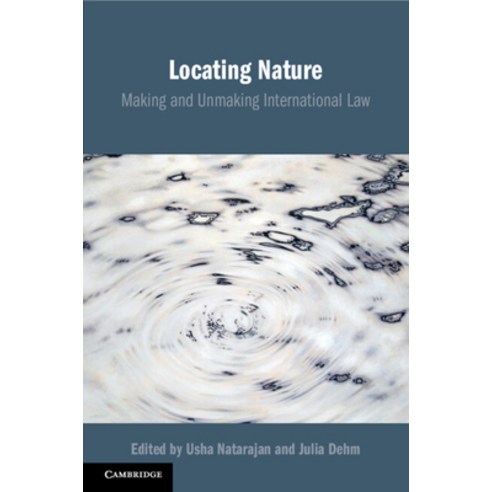 (영문도서) Locating Nature: Making and Unmaking International Law Paperback, Cambridge University Press, English, 9781108739696