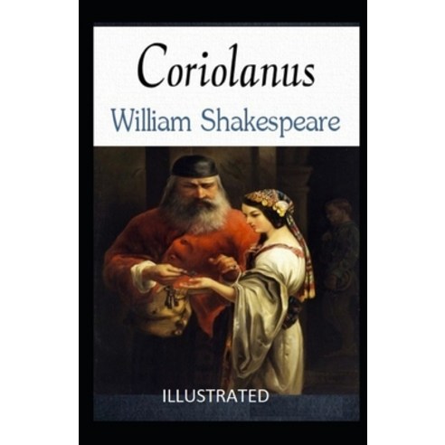 Coriolanus Illustrated Paperback, Independently Published, English, 9798736370474