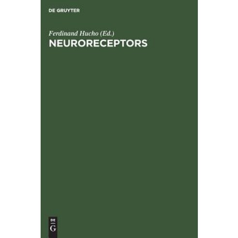 (영문도서) Neuroreceptors: Proceedings of the Symposium Berlin (West) September 28-29 1981 Hardcover, de Gruyter, English, 9783110088557
