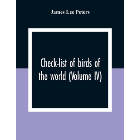 Check-List Of Birds Of The World (Volume IV) Paperback, Alpha Edition, English, 9789354306679