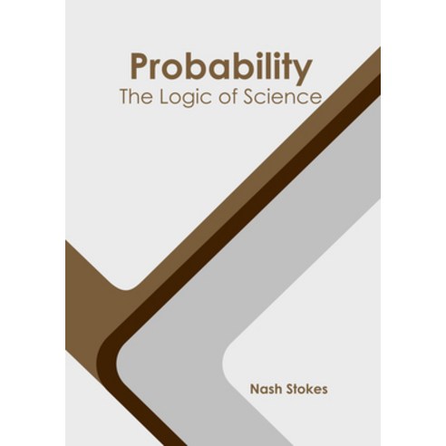 (영문도서) Probability: The Logic of Science Hardcover, States Academic Press, English, 9781639894451