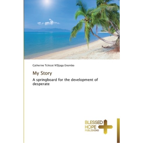 My Story Paperback, Blessed Hope Publishing, English, 9783639500127