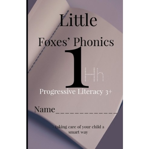 (영문도서) Little Foxes'' Phonics 1Hh: Progressive Literacy 3+ Paperback, Independently Published, English, 9798499879771