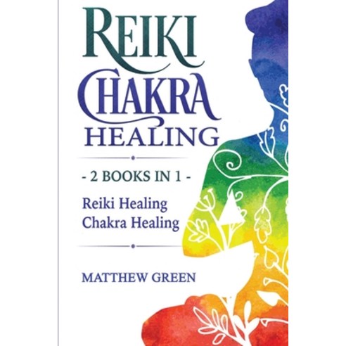 Reiki Healing and Chakra Healing Paperback, Becre Ltd, English, 9781914032295