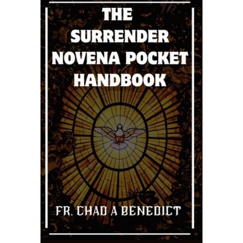 (영문도서) The Surrender Novena Pocket Handbook Paperback, Independently Published, English, 9798852008503