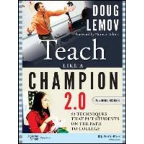 Teach Like a Champion 2.0:62 Techniques That Put Students on the Path to College, Jossey-Bass
