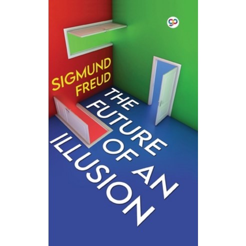 (영문도서) The Future of an Illusion (Deluxe Library Edition) Hardcover, General Press, English, 9789354995422