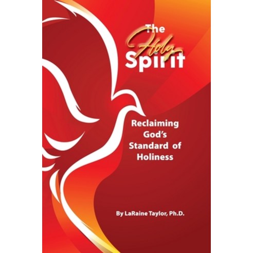 The Holy Spirit Paperback, Eleanor Laraine Taylor, English, 9781736751008