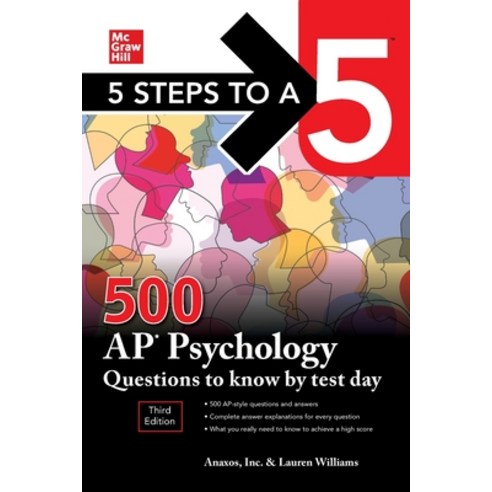 (영문도서) 5 Steps to a 5: 500 AP Psychology Questions to Know by Test Day Third Edition Paperback, McGraw-Hill Companies, English, 9781260459753