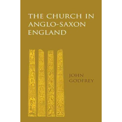 The Church in Anglo-Saxon England, Cambridge University Press