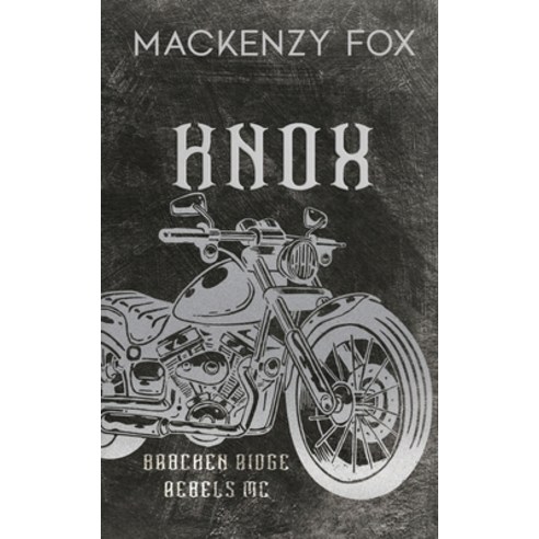(영문도서) Knox: (Bracken Ridge Rebels MC) Special Edition Paperback, Mackenzy Fox Books, English, 9781923015197