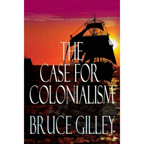 (영문도서) The Case for Colonialism Paperback, World Encounter Institute/N..., English, 9781943003907