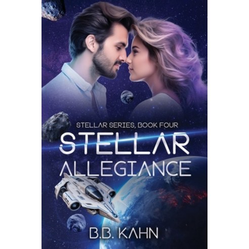 (영문도서) Stellar Allegiance: Stellar Series Book 4 Paperback, Tribune Publishers, English, 9798869339515