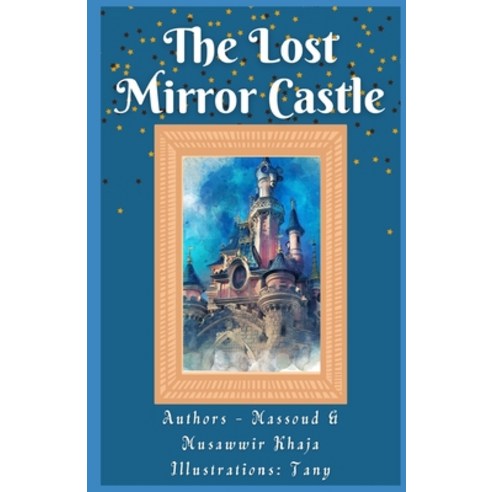 (영문도서) The Lost Mirror Castle Paperback, Independently Published, English, 9798470062000