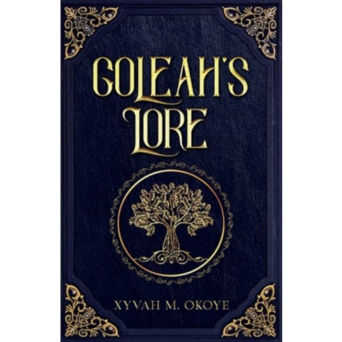 (영문도서) Goleah''s Lore Paperback, Two Trees Books, English, 9781915129567