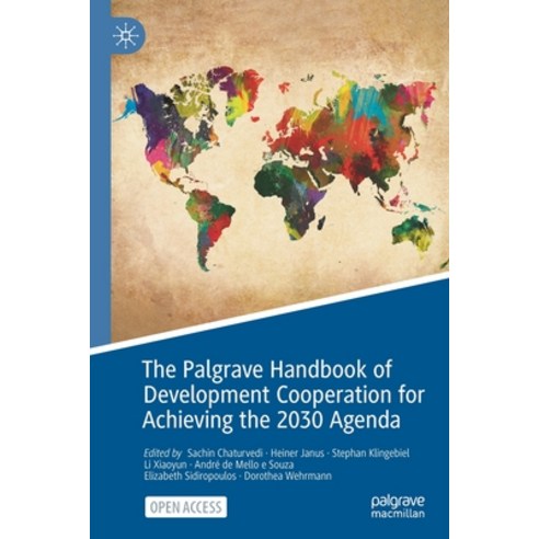(영문도서) The Palgrave Handbook of Development Cooperation for Achieving the 2030 Agenda: Contested Col... Paperback, Palgrave MacMillan, English, 9783030579401