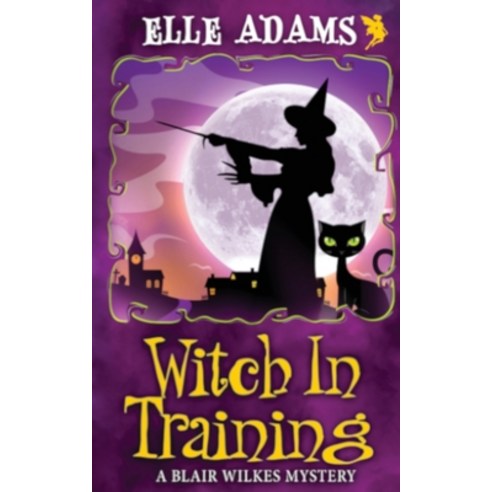 (영문도서) Witch in Training Paperback, Emma Adams
