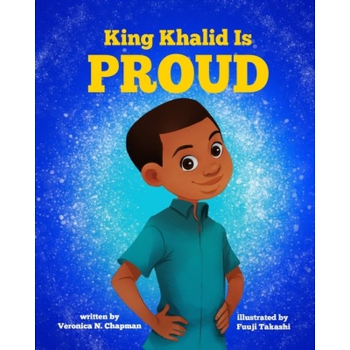 (영문도서) King Khalid is PROUD Paperback, Independently Published, English, 9781095835159