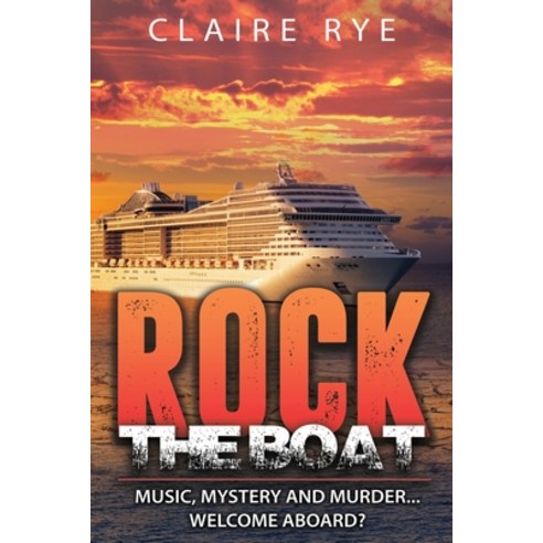 (영문도서) Rock The Boat Paperback, Createspace Independent Pub..., English, 9781535156523