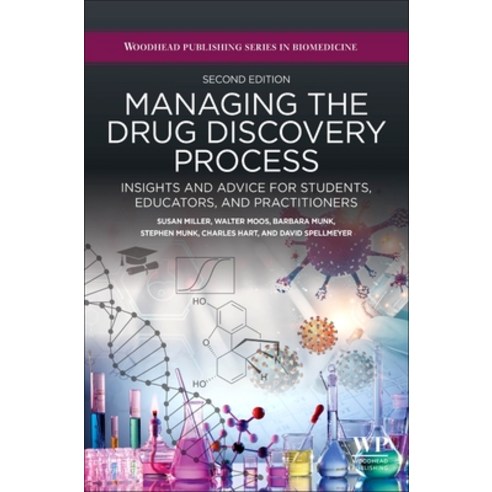 (영문도서) Managing the Drug Discovery Process: Insights and Advice for Students Educators and Practit... Paperback, Woodhead Publishing, English, 9780128243046