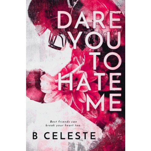 Dare You to Hate Me Paperback, Independently Published, English, 9798715903914