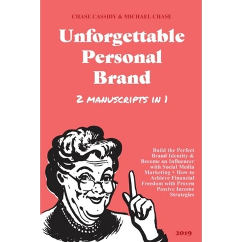 (영문도서) Unforgettable Personal Brand: (2 Books in 1) Build the Perfect Brand Identity & Become an Inf... Paperback, Charlie Publishes, English, 9781999177096