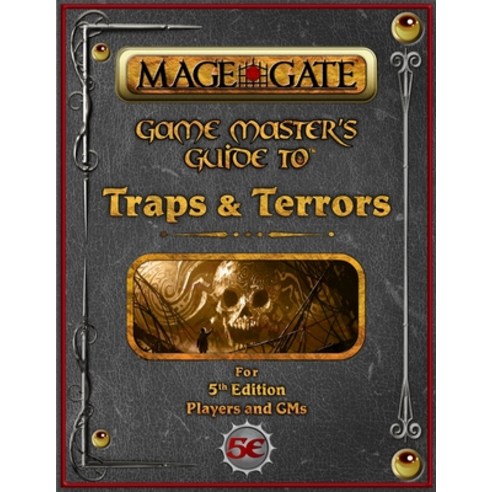 (영문도서) Game Master''s Guide to Traps and Terrors: For 5th Edition Players and GMs Paperback, Independently Published, English, 9798373302159