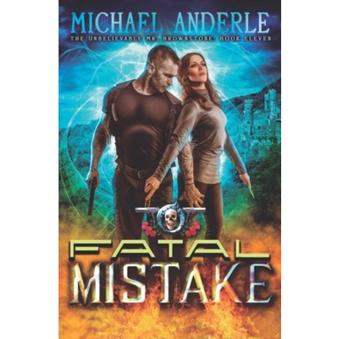 (영문도서) Fatal Mistake: An Urban Fantasy Action Adventure Paperback, Lmbpn Publishing, English, 9781642022032