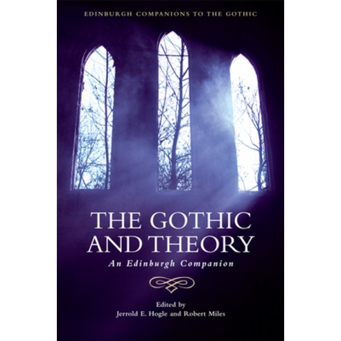 The Gothic and Theory: An Edinburgh Companion Paperback, Edinburgh University Press
