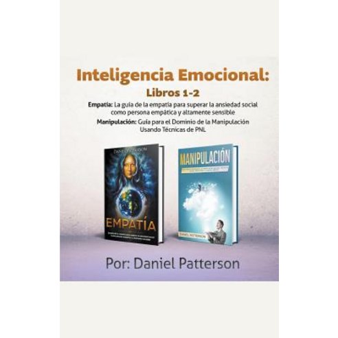 Inteligencia Emocional Libros: Un libro de Supervivencia de Autoayuda Efectiva con Estrategias Exit... Paperback, NIR R, English, 9781393446583