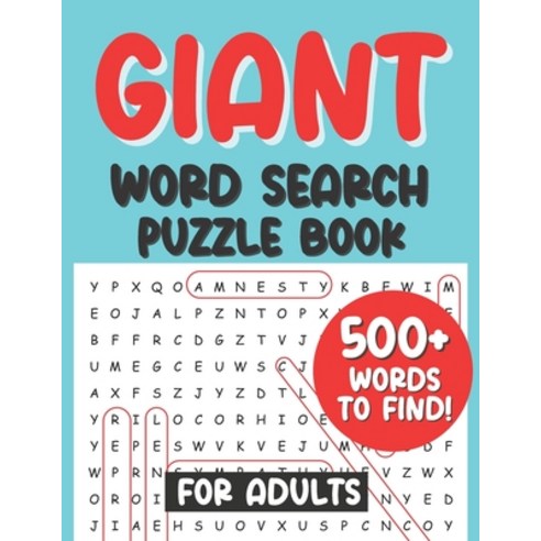 (영문도서) Giant Word Search Puzzle Book For Adults 500+ Words to Find!: gift for senior citizens; gift ... Paperback, Independently Published, English, 9798700993890