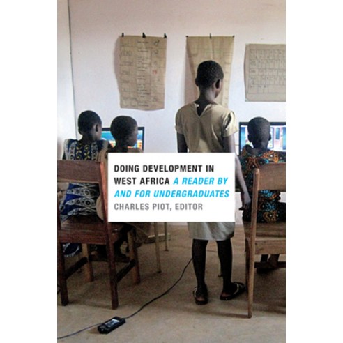 (영문도서) Doing Development in West Africa: A Reader by and for Undergraduates Paperback, Duke University Press, English, 9780822361923