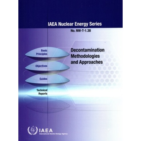(영문도서) Decontamination Methodologies and Approaches Paperback, International Atomic Energy..., English, 9789201441232