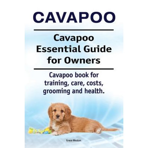 (영문도서) Cavapoo. Cavapoo Essential Guide for Owners. Cavapoo book for ...