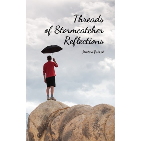 (영문도서) Threads of Stormcatcher Reflections Paperback, Swan Charm Publishing, English, 9789908157832