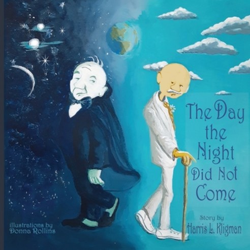 (영문도서) The Day the Night Did Not Come Paperback, Independently Published, English, 9798401955173
