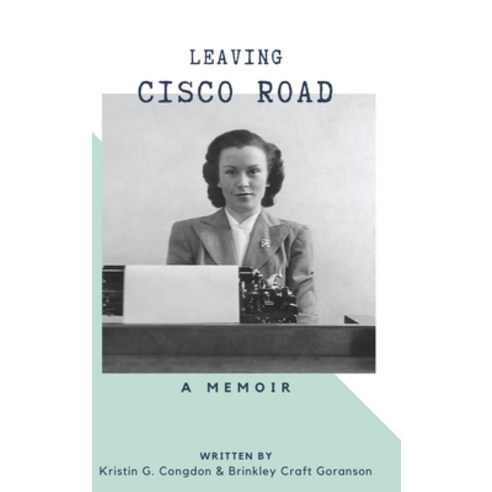 Leaving Cisco Road: A Memoir Hardcover, Blurb, English, 9781034662983