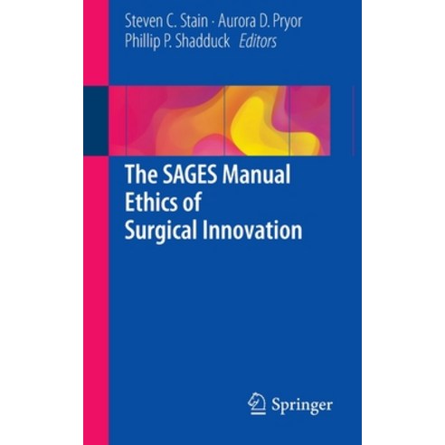 (영문도서) The Sages Manual Ethics of Surgical Innovation Paperback, Springer, English, 9783319276618