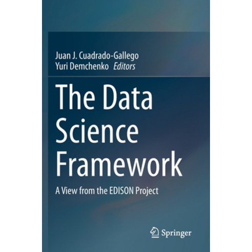 (영문도서) The Data Science Framework: A View from the EDISON Project Paperback, Springer, English, 9783030510251