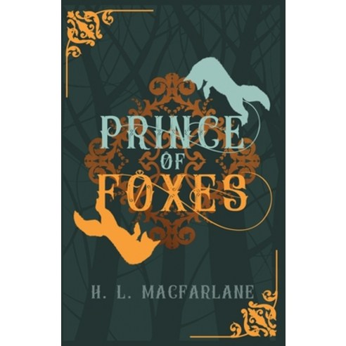Prince of Foxes: A Gothic Scottish Fairy Tale Paperback, Macfarlane Lantern Publishing