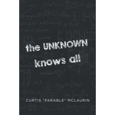(영문도서) The UNKNOWN Knows All Paperback, Christian Faith Publishing, English, 9798889433200