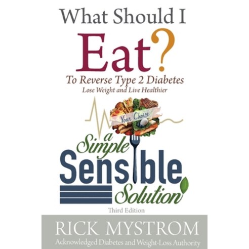 What Should I Eat: Solve Diabetes Lose Weight and Live Healthy Paperback, Publication Consultants, English, 9781637470145