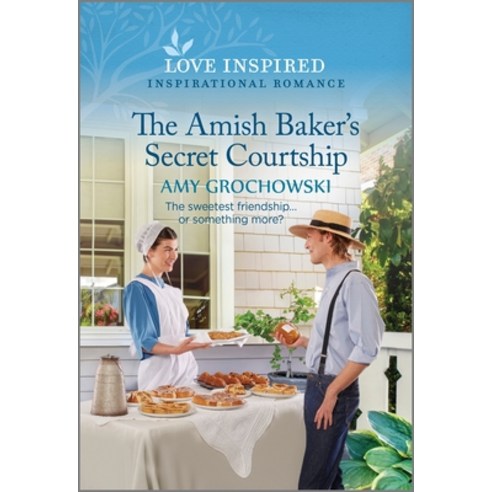 (영문도서) The Amish Baker''s Secret Courtship: An Uplifting Inspirational Romance Mass Market Paperbound, Love Inspired, English, 9781335597274