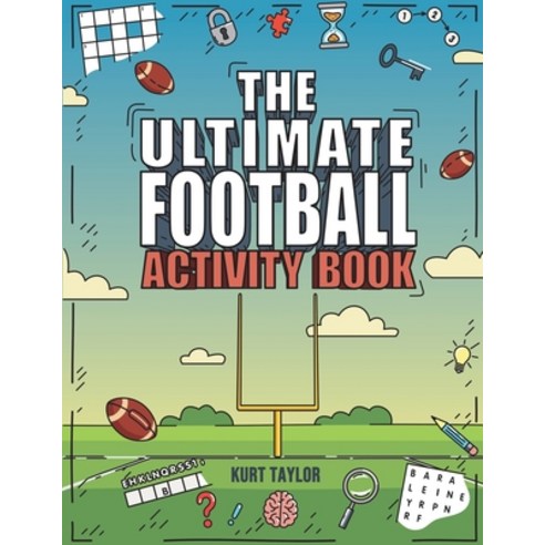 (영문도서) The Ultimate Football Activity Book: Crosswords Word Searches Puzzles Fun Facts Trivia Ch... Paperback, Red Panda Press, English, 9798887680071