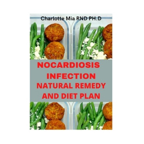 (영문도서) Nocardiosis Infection Natural Remedy and Diet Plan Paperback, Independently Published, English, 9798351377056