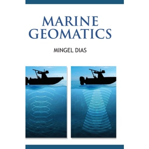 (영문도서) Marine Geomatics Hardcover, Discovery Publishing House ..., English, 9788119523030