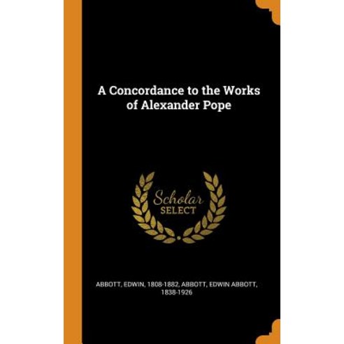 (영문도서) A Concordance to the Works of Alexander Pope Hardcover, Franklin Classics, English, 9780343166946