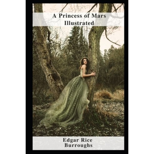 (영문도서) A Princess of Mars Illustrated Paperback, Independently Published, English, 9798460852116
